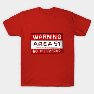 Area 51 - Warning, No Trespassing! T-Shirt